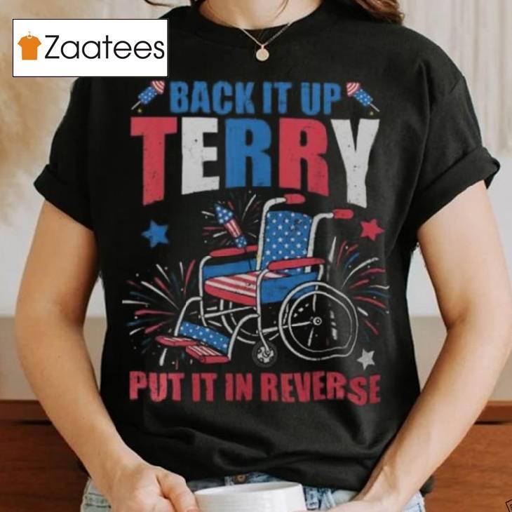 4th Of July Firework Back It Up Terry Put It In Reverse Men's T Shirt