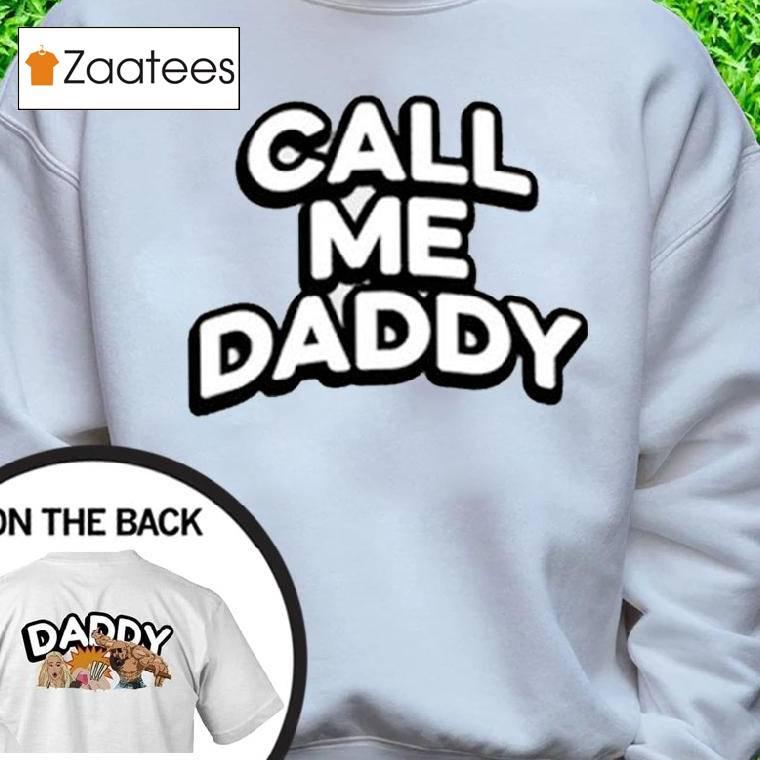 Andrew Tate Call Me Daddy Shirt