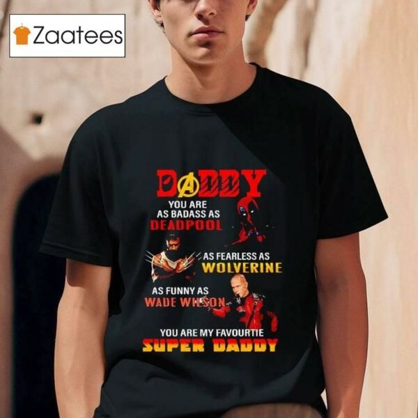 Dadpool The Man The Myth The Bad Influence Shirt