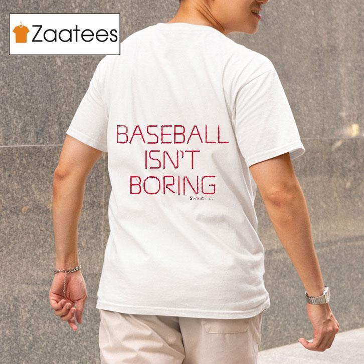 Derrick White Baseball Isn T Boring Tshirt 