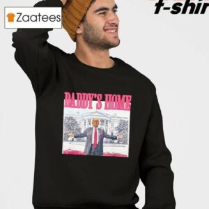 Donald Trump Daddy's Home Shirt
