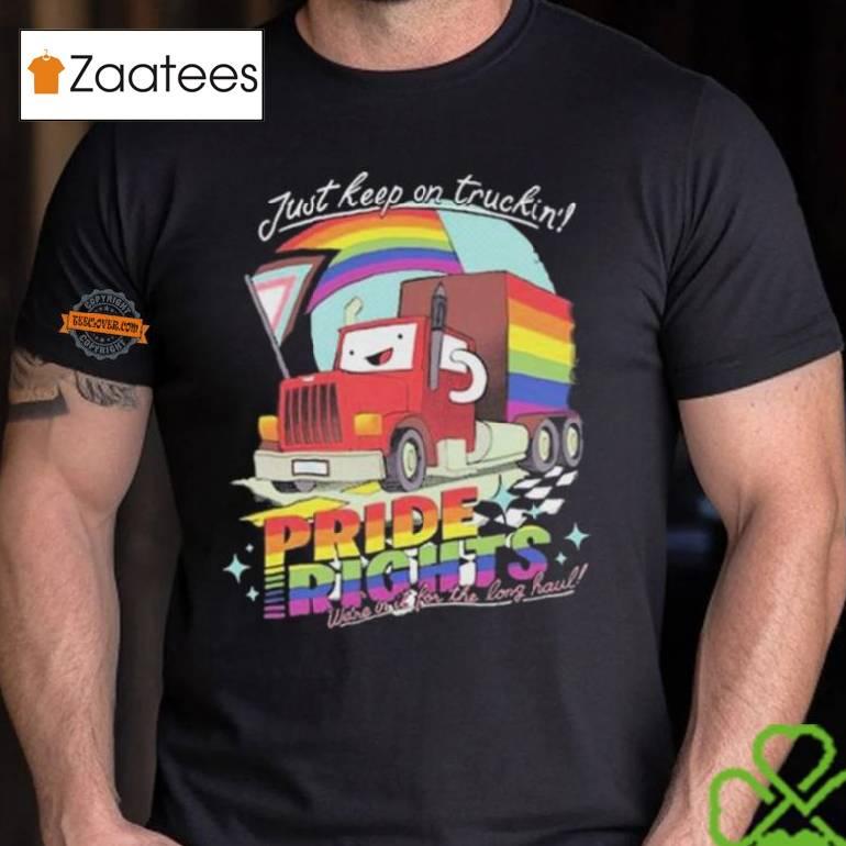 Drawfee Just Keep On Truckin’ Pride Rights Shirt