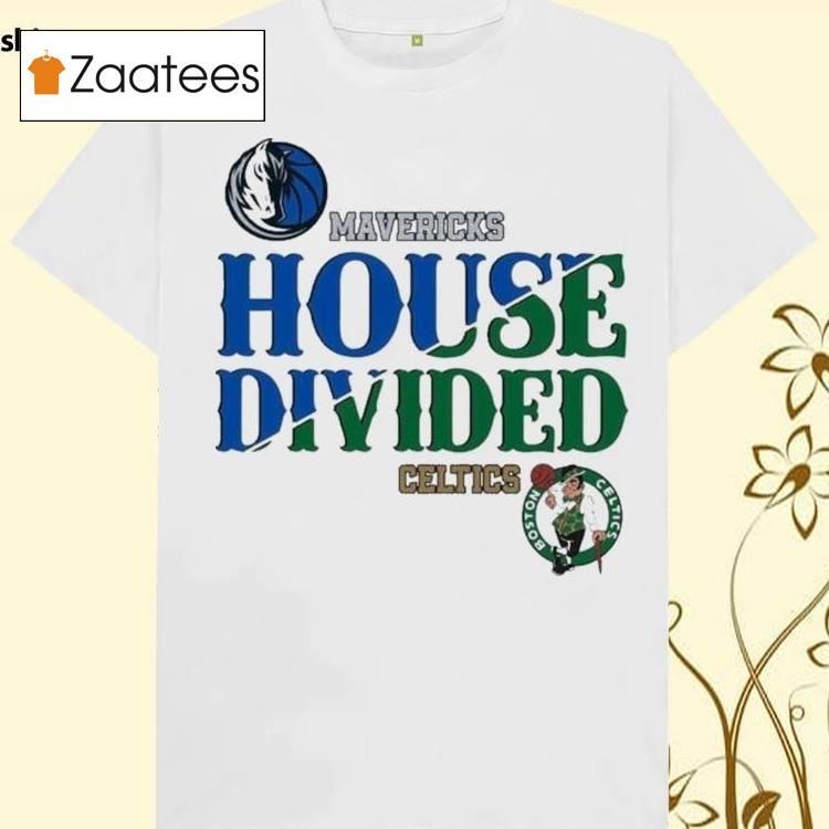 House Divided Boston Celtics Vs Dallas Mavericks 2024 Shirt