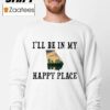 I'll Be In My Happy Place Georgia Map Shirt