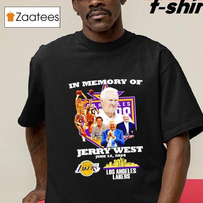 In Memory Of Jerry West Los Angeles Lakers 2024 Shirt