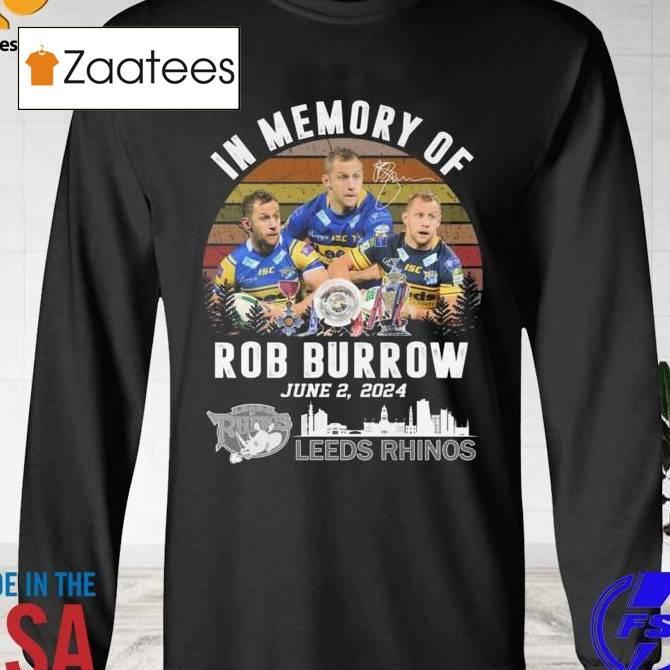 In Memory Of Rob Burrow June 2 2024 Leeds Rhinos Signatures Vintage Shirt