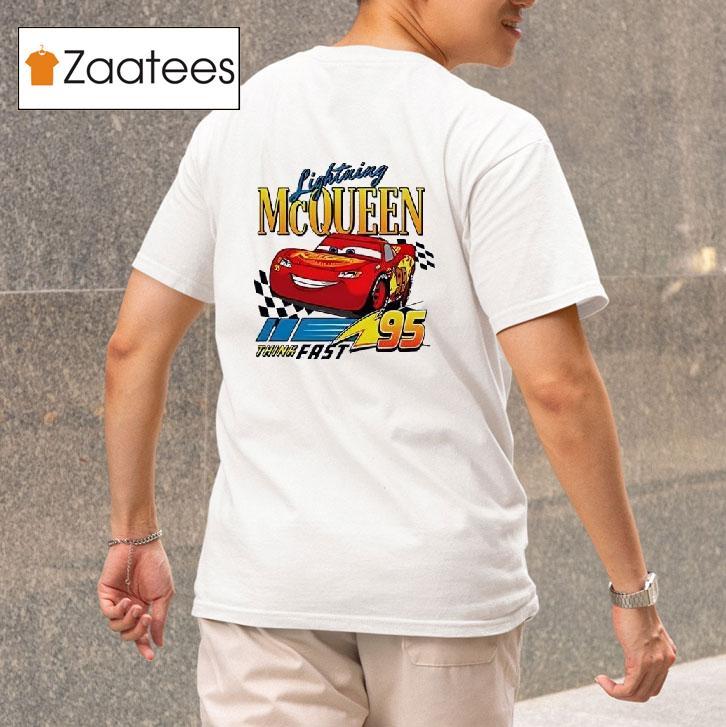 Lightning Mcqueen  Think Fas Tshirt 