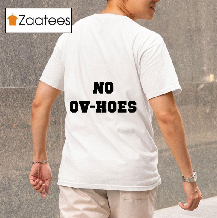 No Ov Hoes S Tshirt 