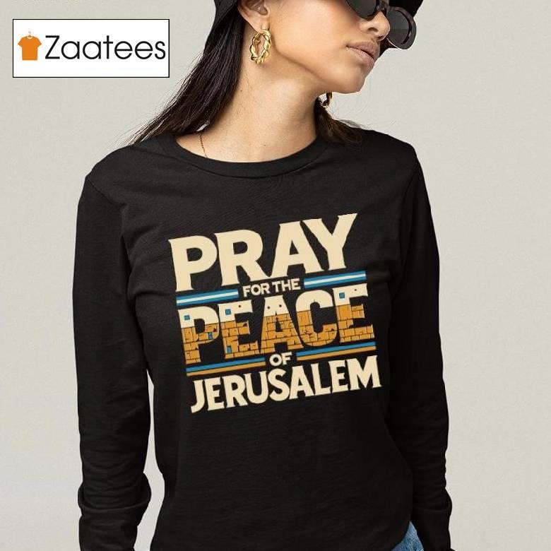 Pray For The Peace Jerusalem Retro Shirt