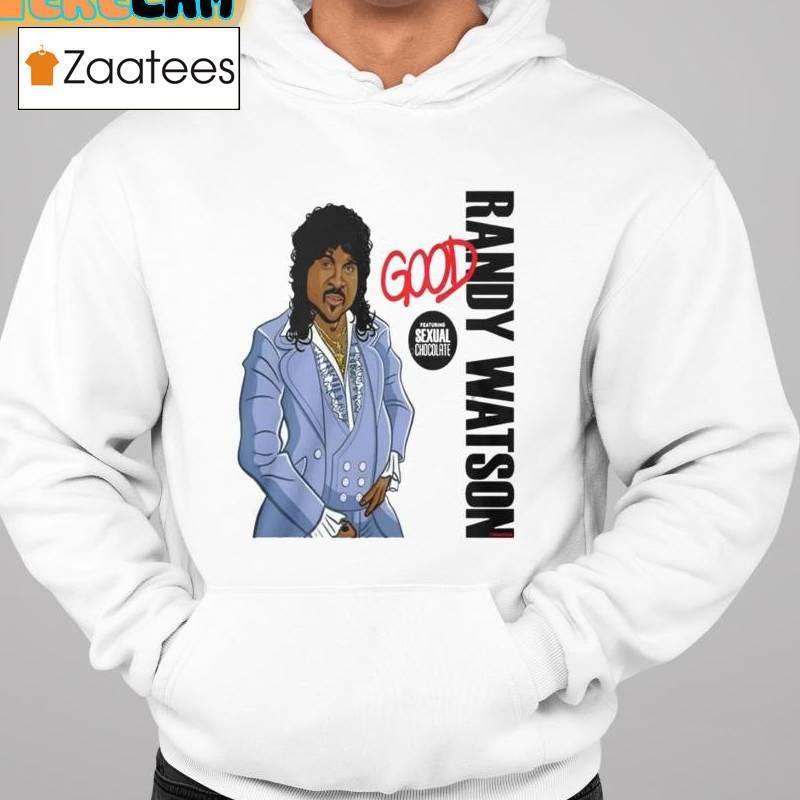 Randy Watson Good Featuring Sexual Chocolate Shirt