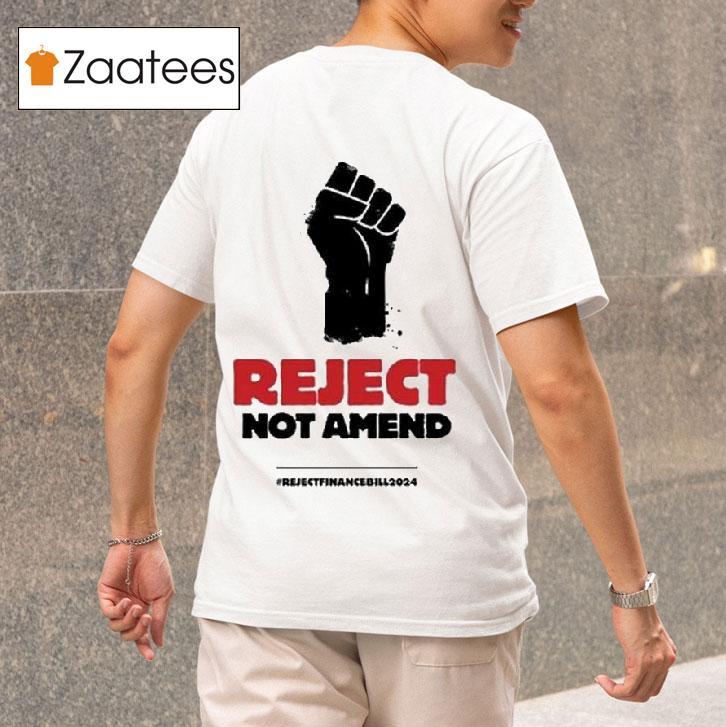 Reject Not Amend Reject Finance Bill  S Tshirt 