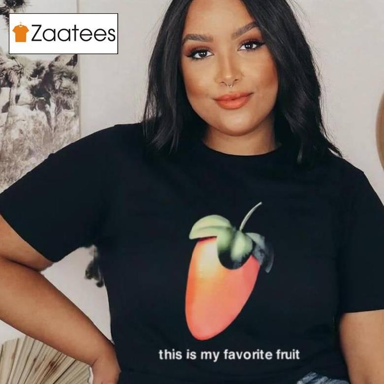 This Is My Favorite Fruit Shirt