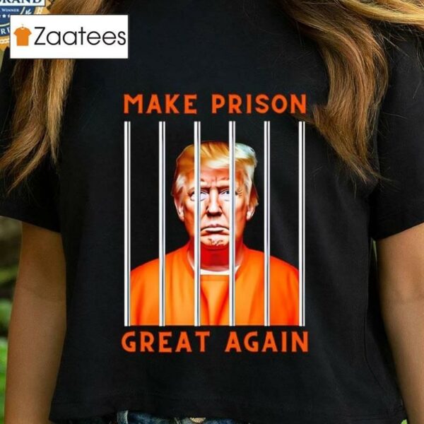 Trump Guilty Make Prison Great Again Donald Trump 34 Shirt