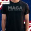 Trump Maga Never Surrender Black Shirt