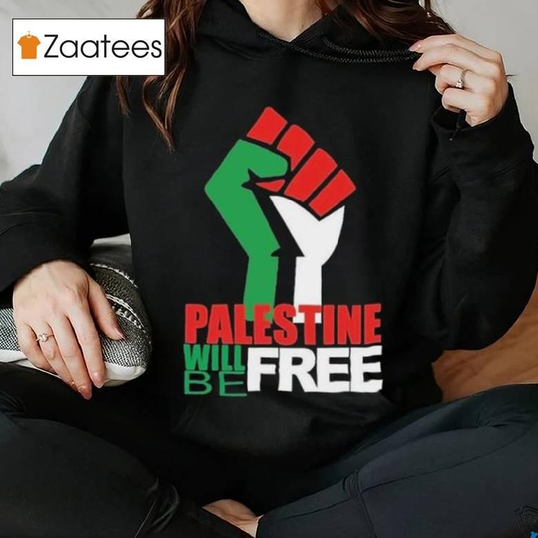 Will Be Free Palestine Shirt